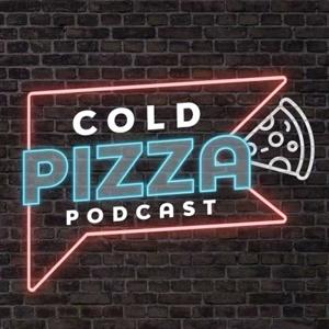 Cold Pizza Podcast