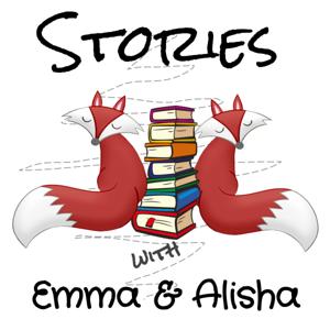 Stories with Emma & Alisha