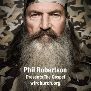 Phil Robertson Presents The Gospel