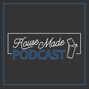 House Made Podcast