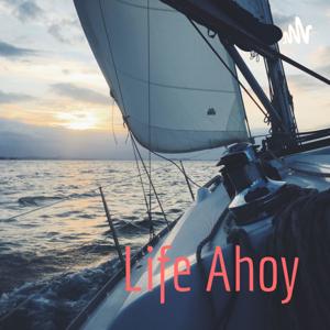 Life Ahoy