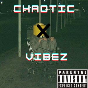 Chaotic VibeZ