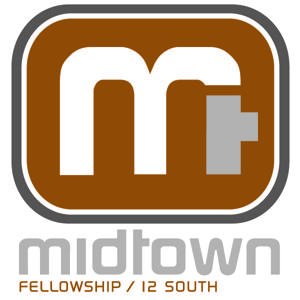 Midtown Fellowship 12th South Podcast Archive