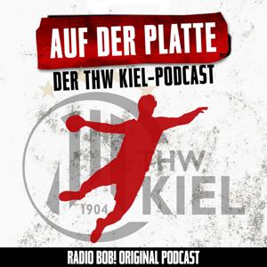 Auf der Platte – der THW Kiel Podcast bei RADIO BOB! by RADIO BOB! & THW Kiel