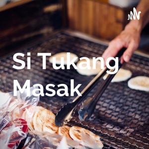 Si Tukang Masak