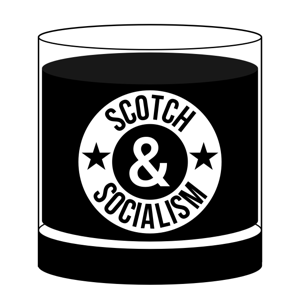 Scotch and Socialism