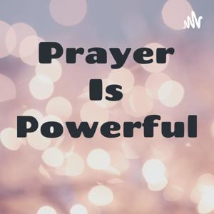 Prayer Is Powerful