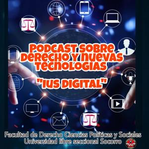 DERECHO, CIENCIA Y TECNOLOGÍA "IUS DIGITAL"