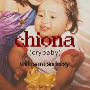 CHIONA (CRYBABY)