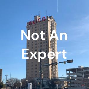 Not An Expert