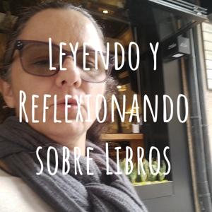 Leyendo y Reflexionando sobre Libros