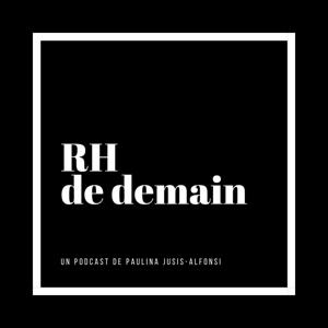 RH de demain by Paulina Jusis-Alfonsi