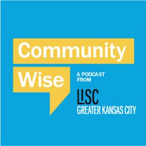 Community Wise: LISC Greater Kansas City