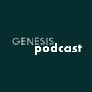 Genesis Podcast