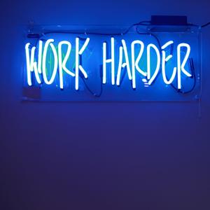 Work Smarter and Harder