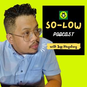 So-Low Podcast