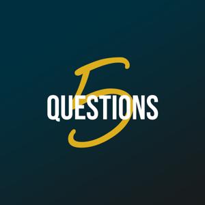 5 Questions