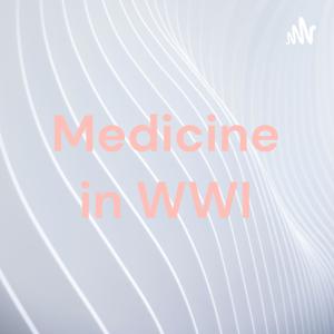 Medicine in WWI