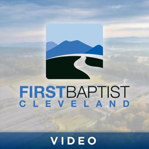 First Baptist Cleveland – Video