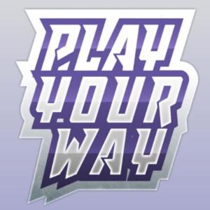 Play Your Way