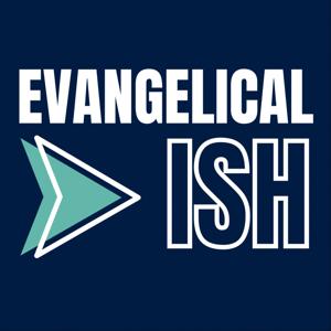 Evangelicalish by Evangelicalish