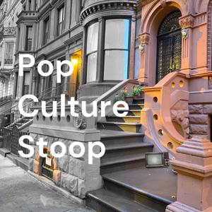 Pop Culture Stoop