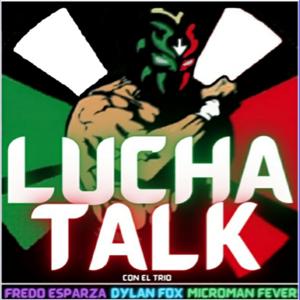 Lucha Talk by MLW Radio Network