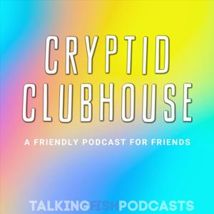 Cryptid Clubhouse