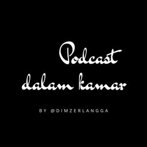 Podcast Dalam Kamar