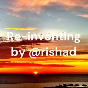 Re-inventing by @rishad