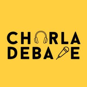 Charla Debate