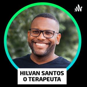 Hilvan Santos | O Terapeuta