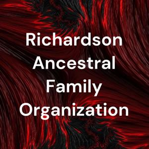 Richardson Ancestral Family Organization