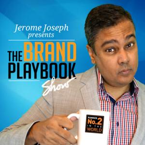 Dr. Jerome Joseph presents: The Brand Playbook Show