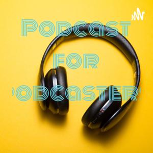 Podcast for podcasters