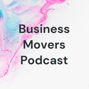 Business Movers Podcast