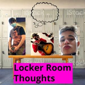 Locker Room Thoughts