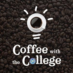 Coffee with the College