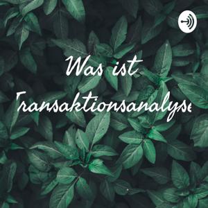 Was ist Transaktionsanalyse by Gregory Keck
