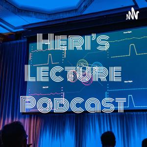 Heri's Lecture Podcast