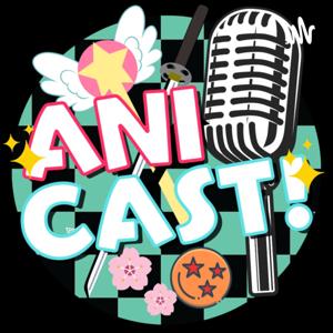 The Anicast!