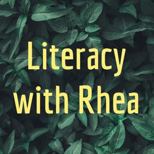 Literacy with Rhea