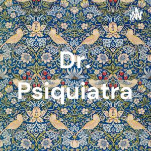 Dr. Psiquiatra