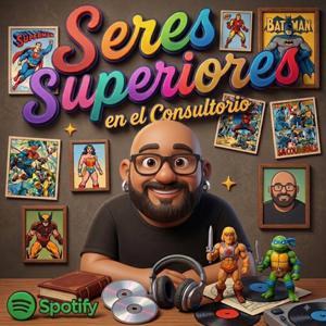 Seres Superiores en el Consultorio (Ricardo Montoya)