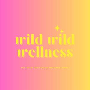 Wild Wild Wellness