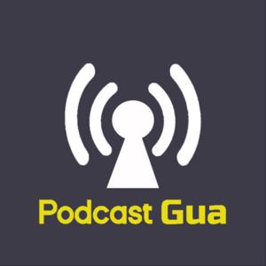 Podcast gua