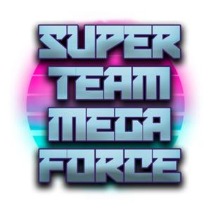 Super Team Mega Force by SMALL SCREEN LTD