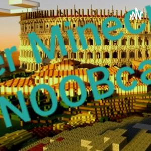 Der Minecraft NOOBCAST by Herobrine