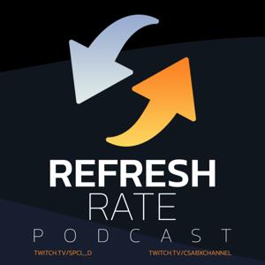 Refresh Rate - Még egy Videójáték Podcast