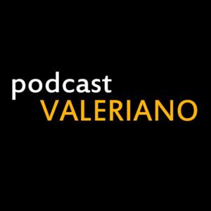 Podcast Valeriano